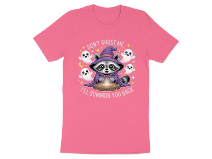 Raccoon in witch hat and cape surrounded by ghosts, with text "Don't Ghost Me... I'll Summon You Back".