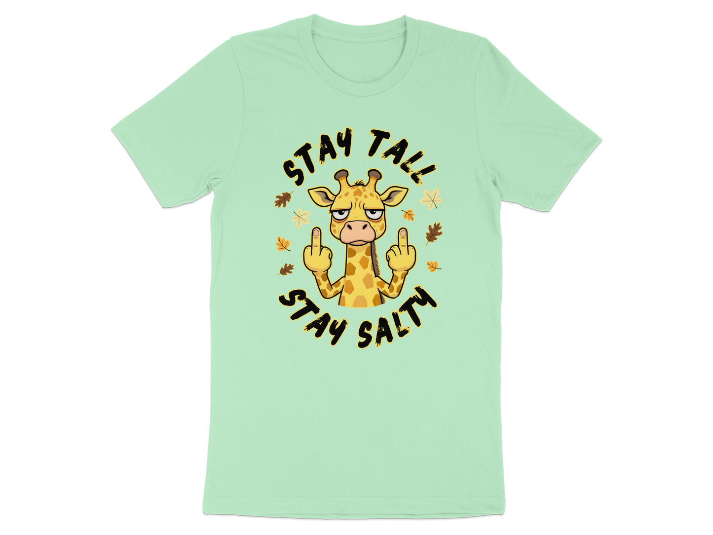 Giraffe with middle fingers up and text "STAY TALL STAY SALTY".