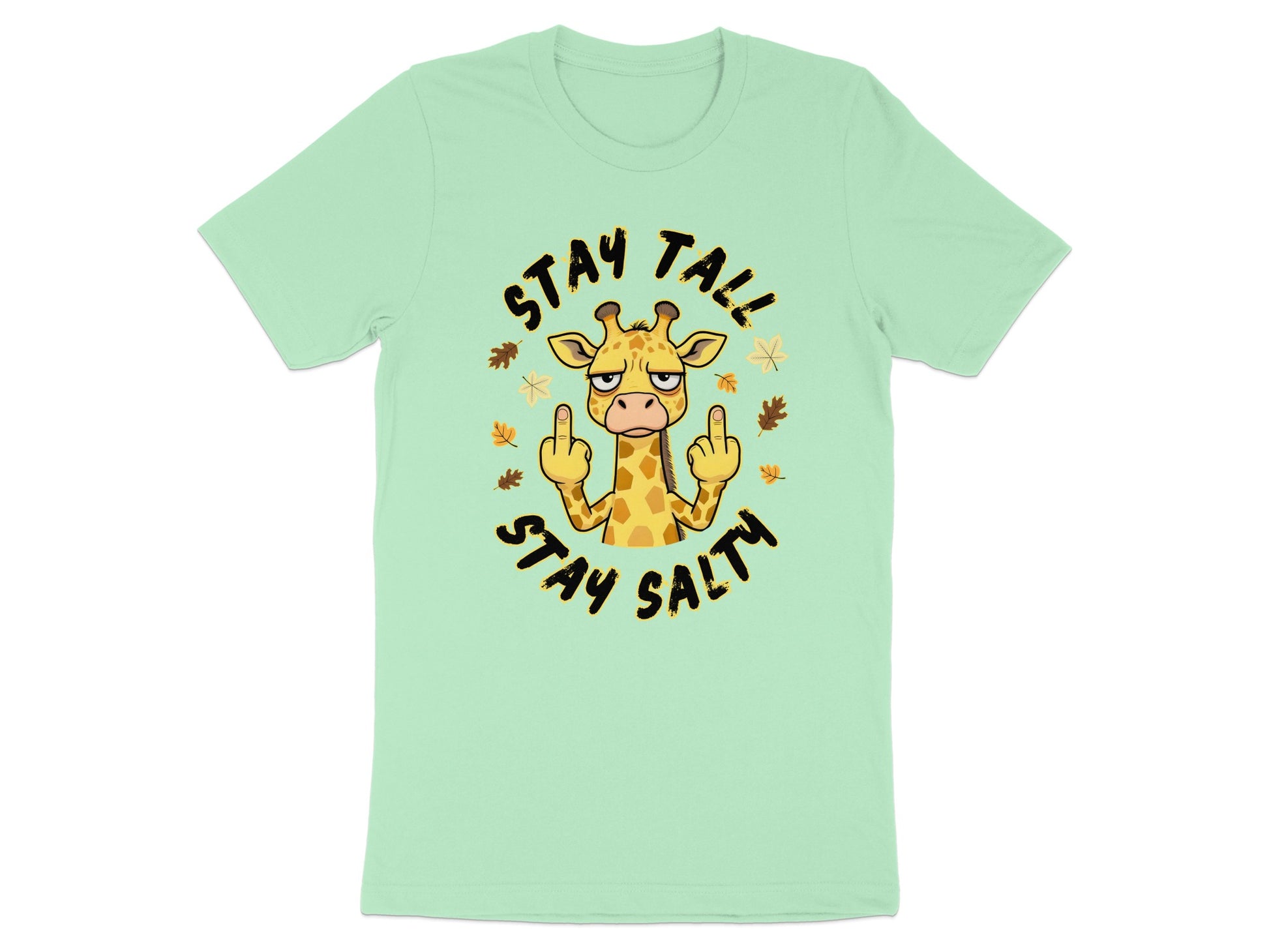 Giraffe with middle fingers up and text "STAY TALL STAY SALTY".