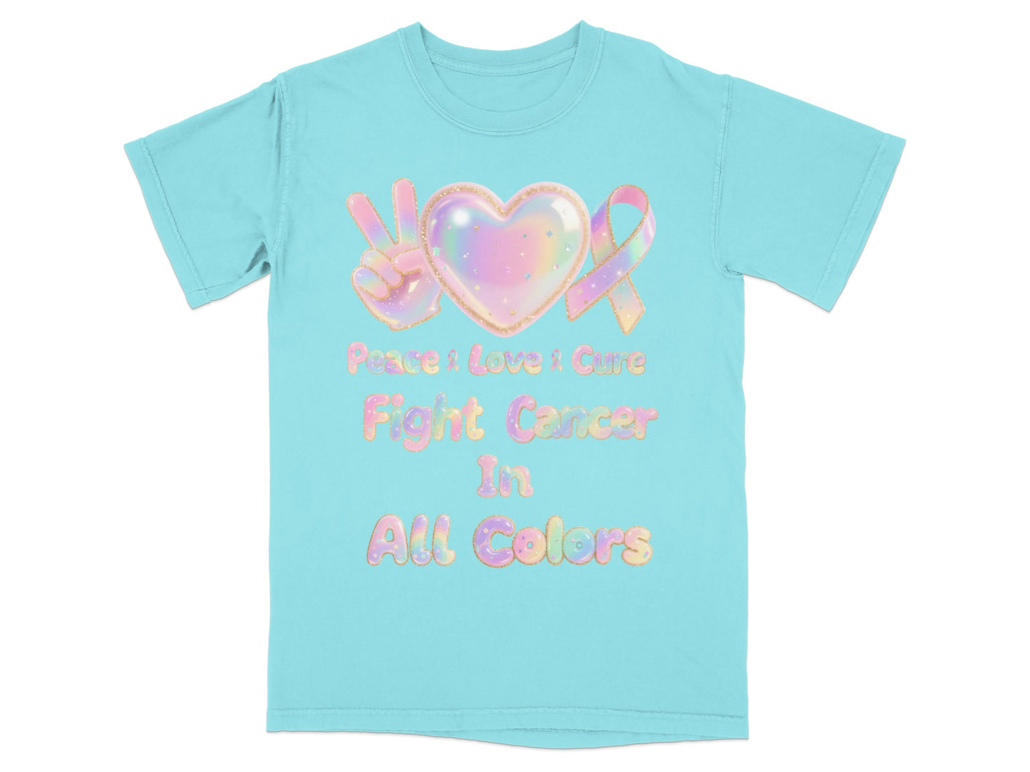 Peace Love Care Fight Cancer in All Colors product type