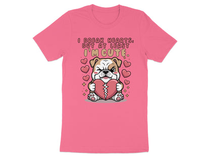 Bulldog holding a broken heart with the text "I break hearts, but at least I'm cute."
