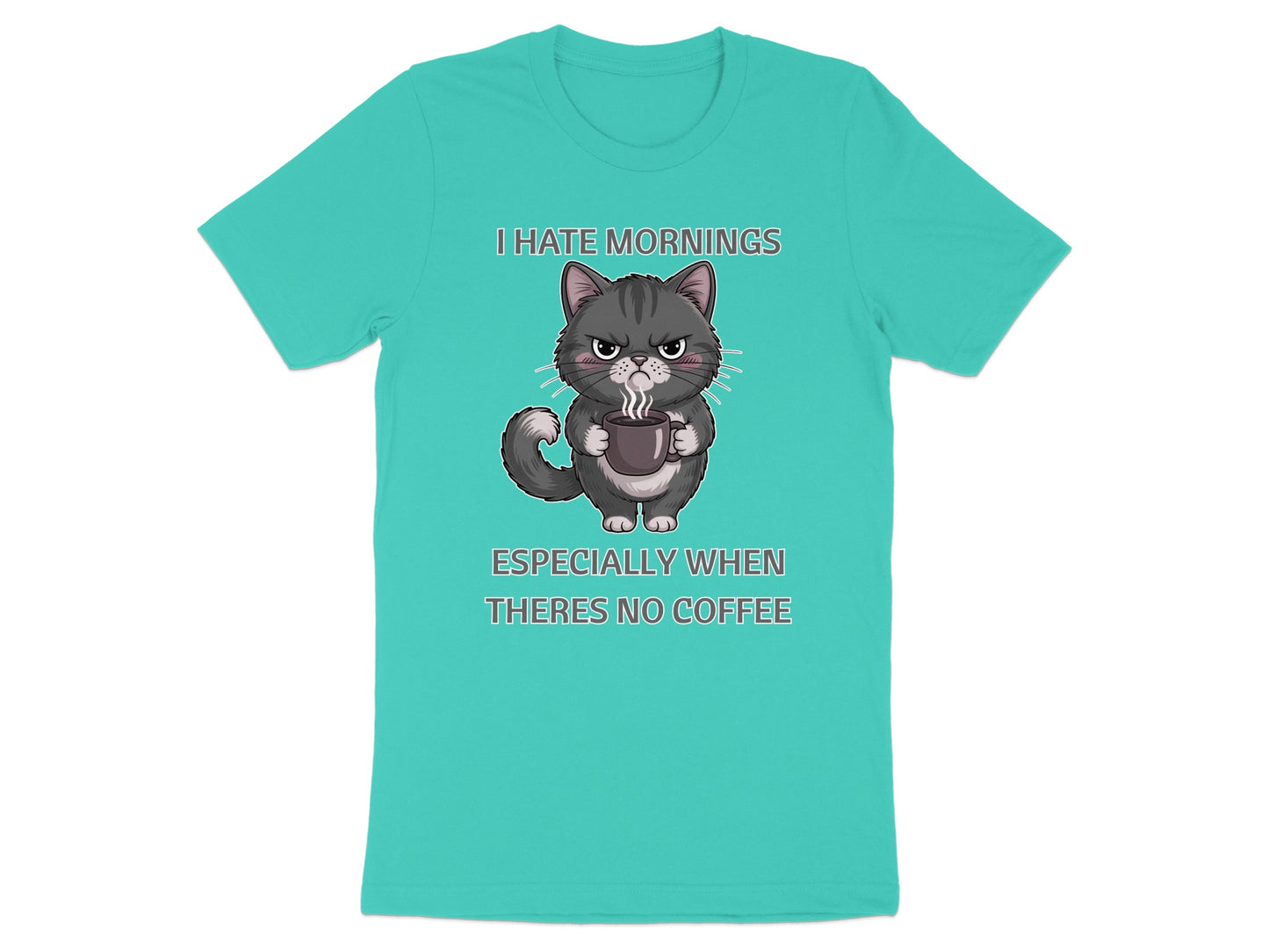 Grumpy cat holding coffee mug with text "I HATE MORNINGS ESPECIALLY WHEN THERES NO COFFEE".