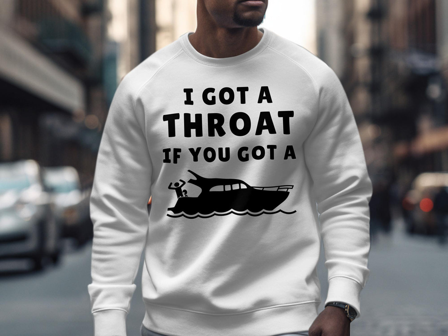 Funny Boating T-Shirt: I Got A Throat If You Got A Boat