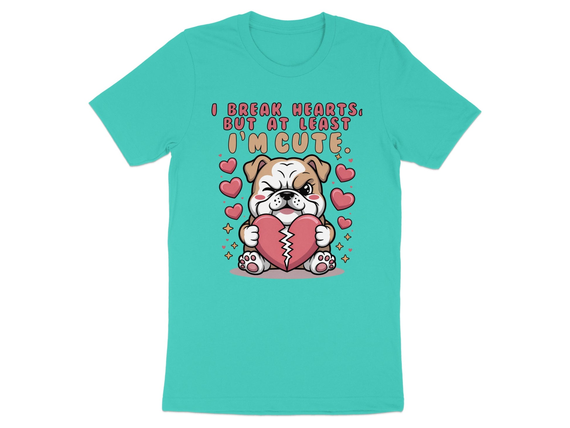 Bulldog holding broken heart with text "I break hearts, but at least I'm cute."