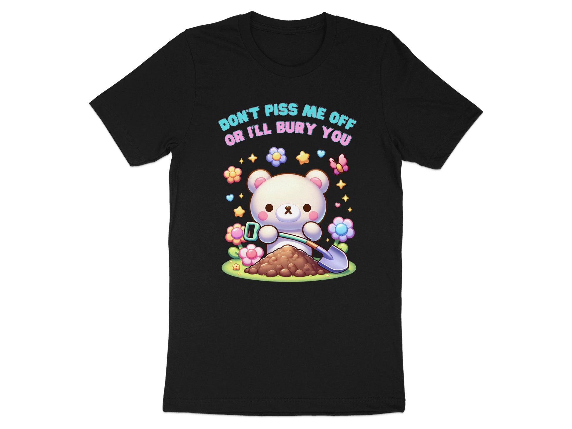 Black t-shirt with a cartoon bear digging in a garden and text that reads "Don't piss me off".