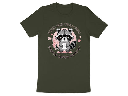 T-shirt with cartoon raccoon and text "FUCK 2ND CHANGES! PEOPLE NEVER CHANGE!"