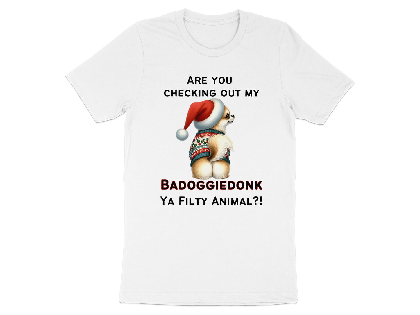 White t-shirt with text and illustration of a dog wearing a Santa hat and sweater.