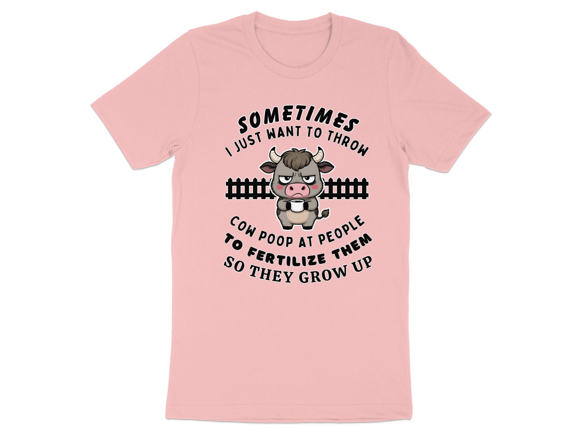 Pink t-shirt graphic with a grumpy cow holding a mug and text about cow poop.