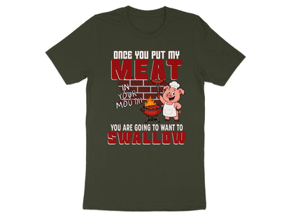 Pig chef grilling meat with text: Once you put my meat in your mouth, you will want to swallow.