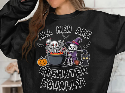 All Men Are Cremated Equally T-Shirt: Funny Goth Halloween Skeleton Tee
