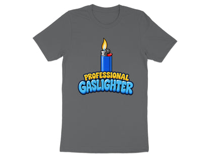 Grey t-shirt with cartoon lighter and "PROFESSIONAL GASLIGHTER" text.