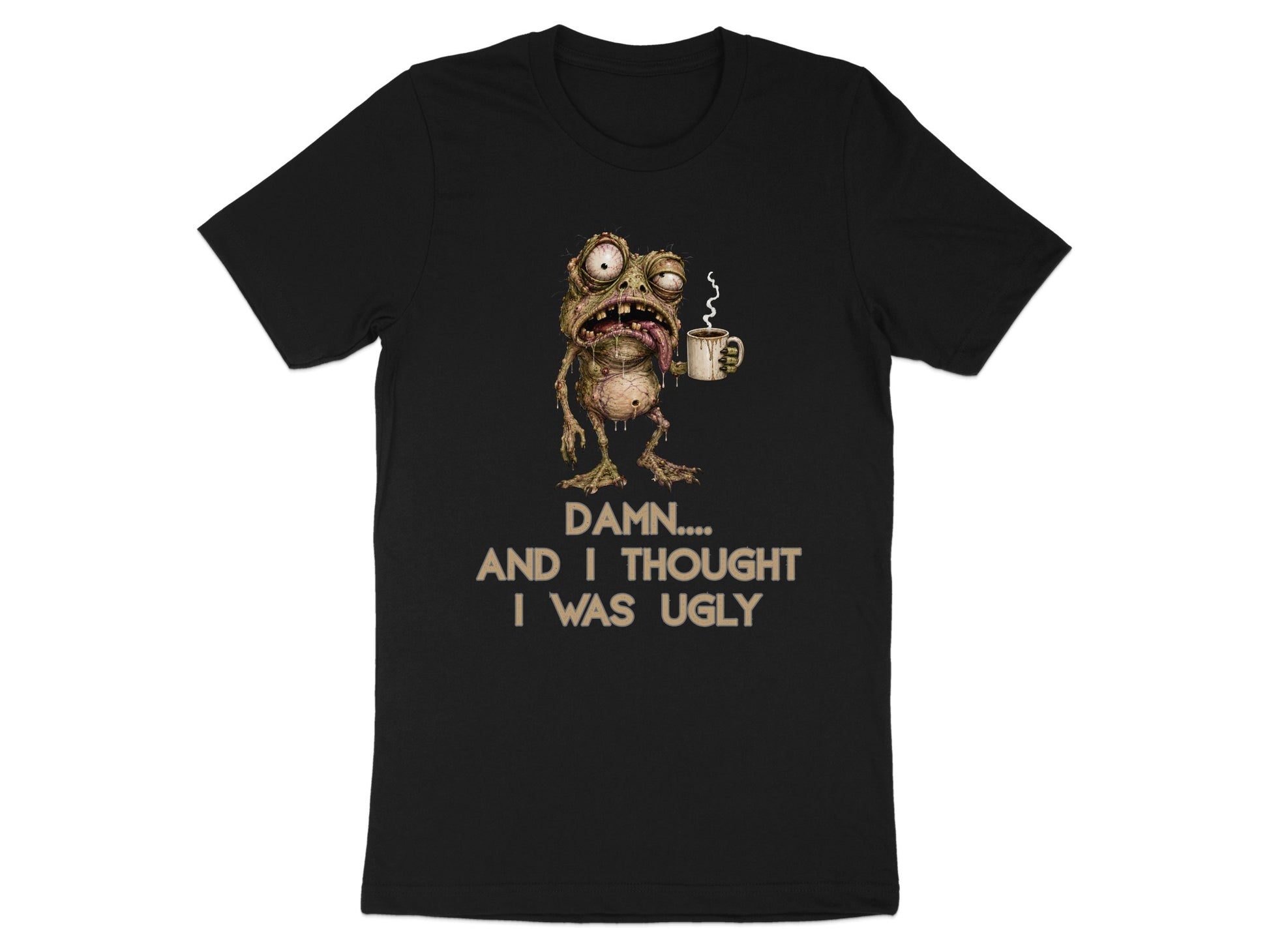 Black t-shirt with cartoon frog holding coffee mug and text: "DAMN.... AND I THOUGHT I WAS UGLY".