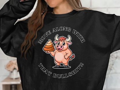 Funny Sarcastic Cow T-Shirt: Rude Humor Novelty Gift