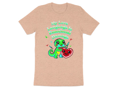 Green dinosaur holding heart with knives and text "My Love Language Is Emotional Damage."