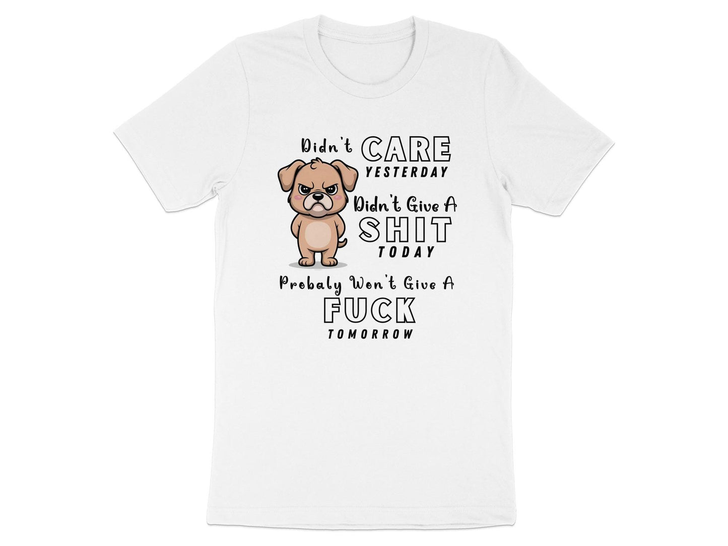 Funny Dog T-Shirt: Sarcastic Grumpy Puppy Design, Unisex Graphic Tee