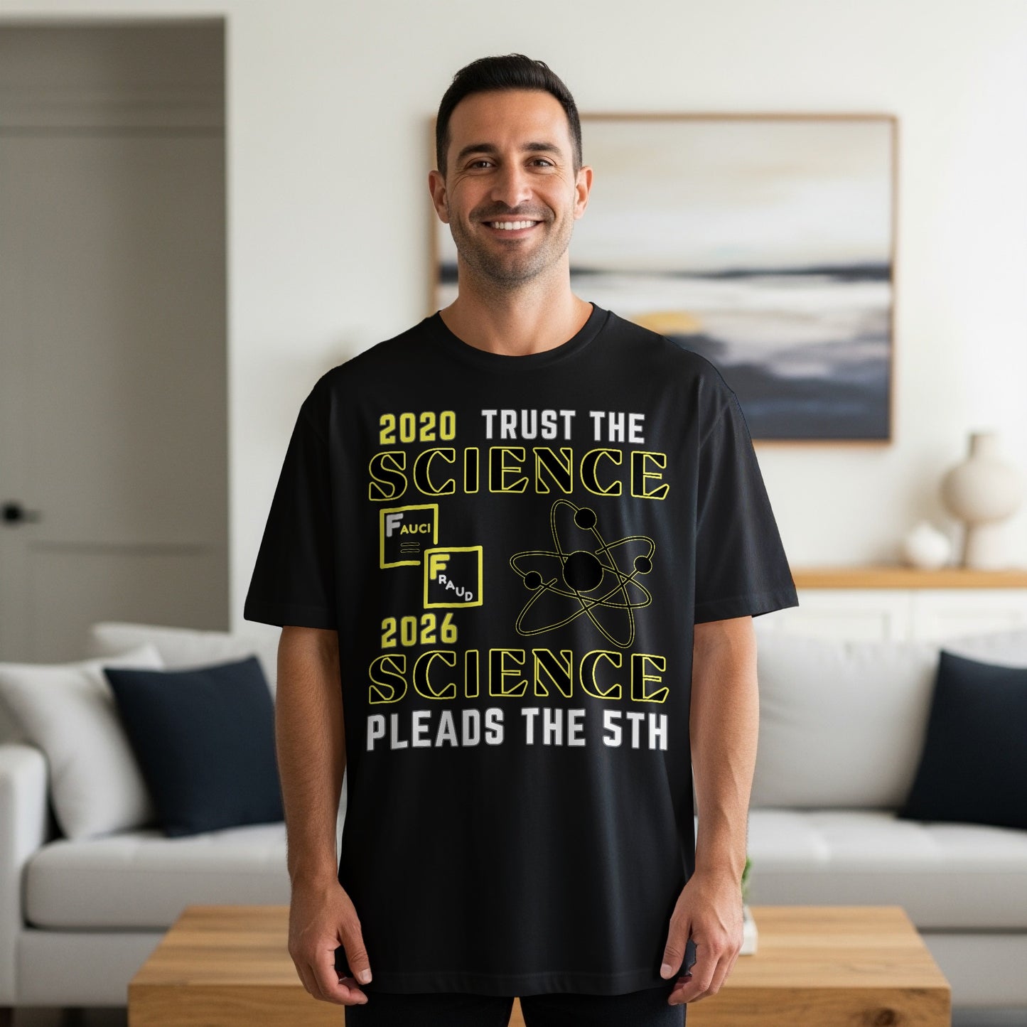 Black t-shirt with yellow text: "2020 Trust the Science. Fraud. 2026 Science Pleads the 5th."