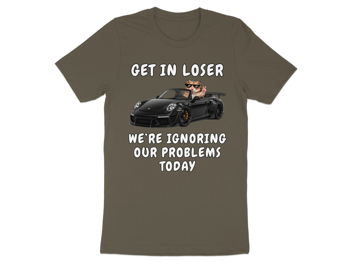 Cat wearing sunglasses in a convertible with text: "Get in Loser, We're Ignoring Our Problems Today."
