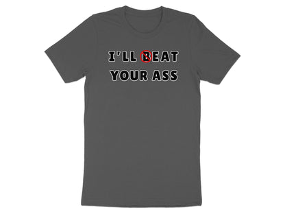 Offensive Humor T-Shirt: Sarcastic Graphic Tee, Novelty Gift