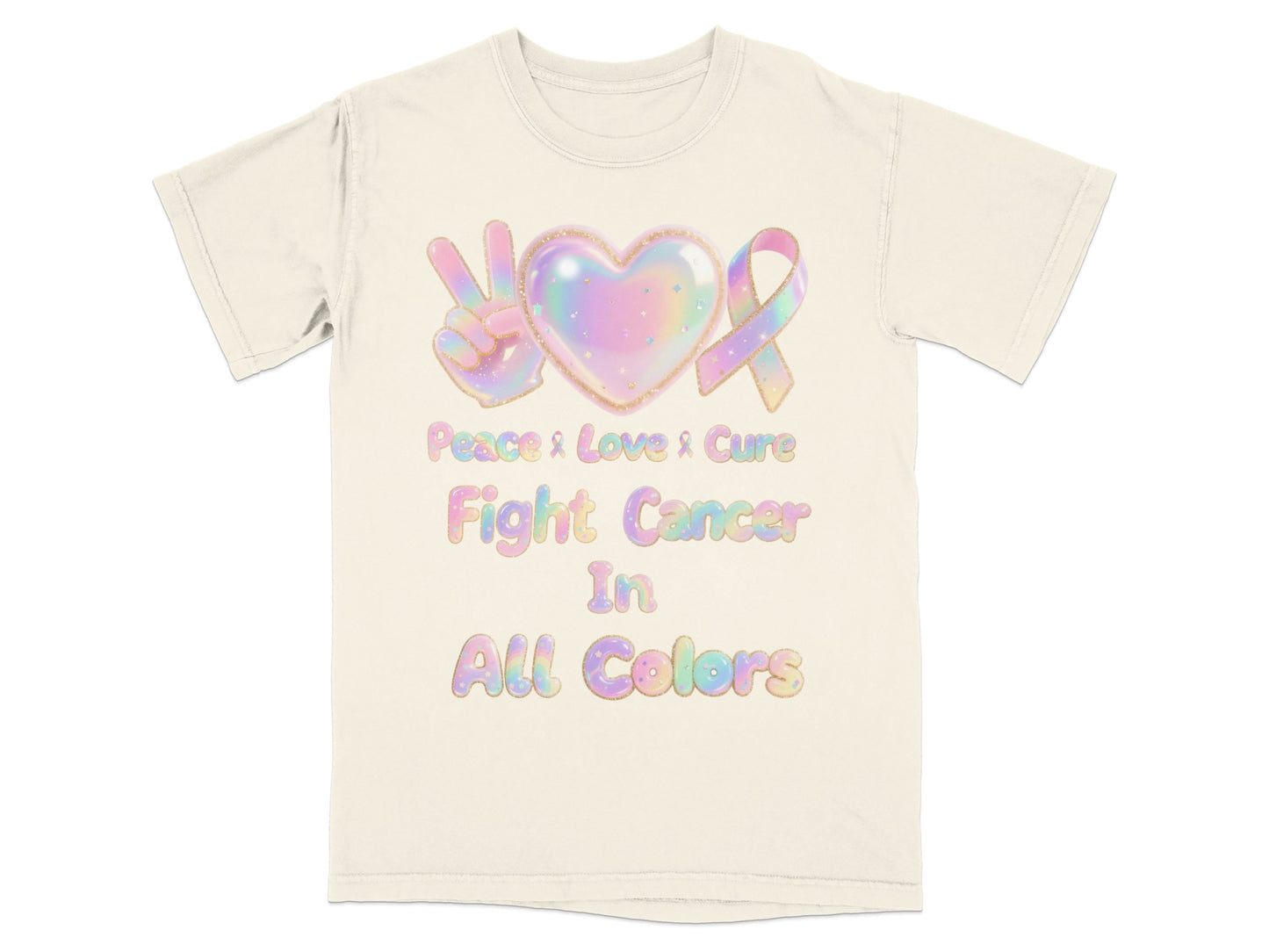 Peace Love Cure Fight Cancer In All Colors T-shirt product