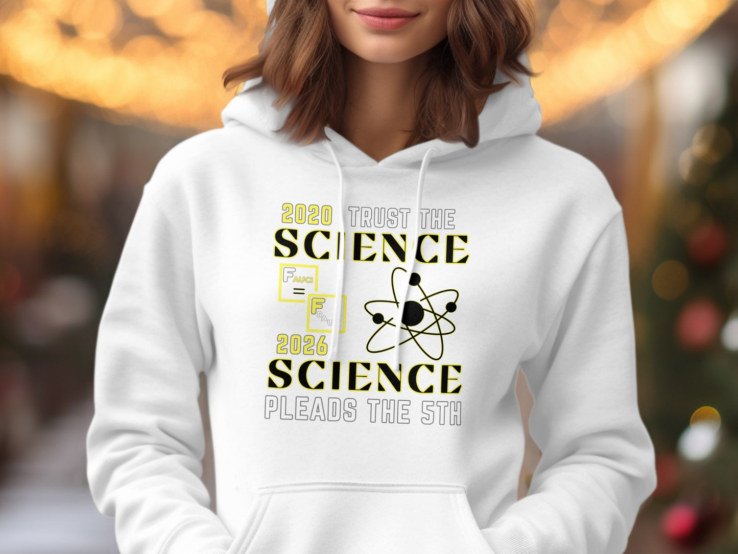 White hoodie with "2020 Trust The Science" and "2026 Science Pleads The 5th" text.