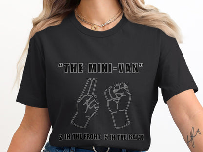 Black t-shirt with "THE MINI-VAN" and two hand signs.