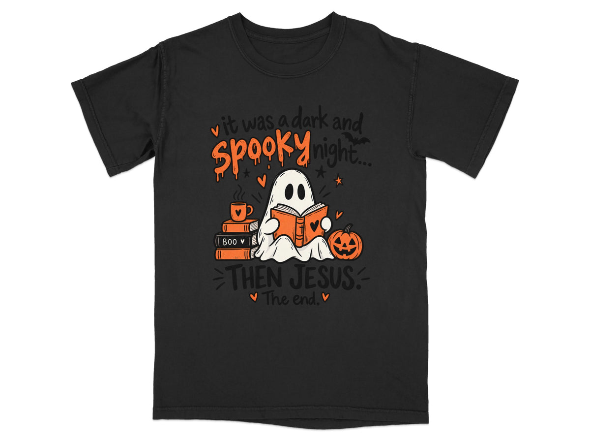 Ghost reading a book with text: It was a dark and spooky night... THEN JESUS. The end.