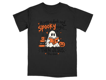 Ghost reading a book with text: It was a dark and spooky night... THEN JESUS. The end.