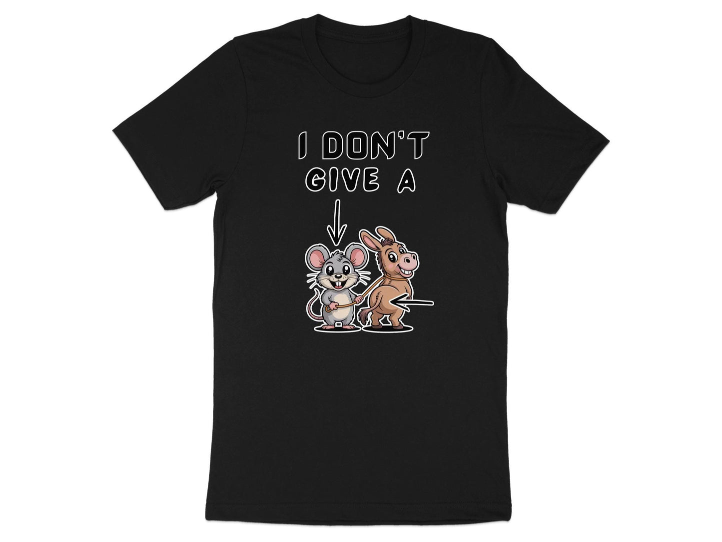I Dont Give A Rats Ass T-Shirt, Funny Animal Tee, Sarcastic Humor Shirt, Novelty Gift Idea, Meme Shirt, Mouse and Donkey T Shirt