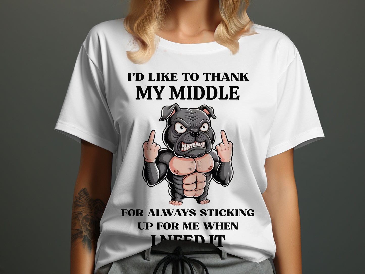 T-shirt with cartoon dog saying "I'd like to thank my middle for always sticking up for me."