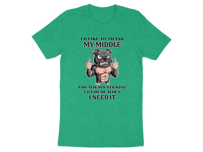 Green t-shirt with cartoon dog and text "I'd like to thank my middle for always sticking up for me when I need it".