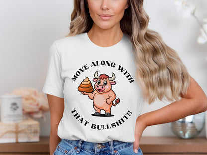 Funny Sarcastic Cow T-Shirt: Rude Humor Novelty Gift