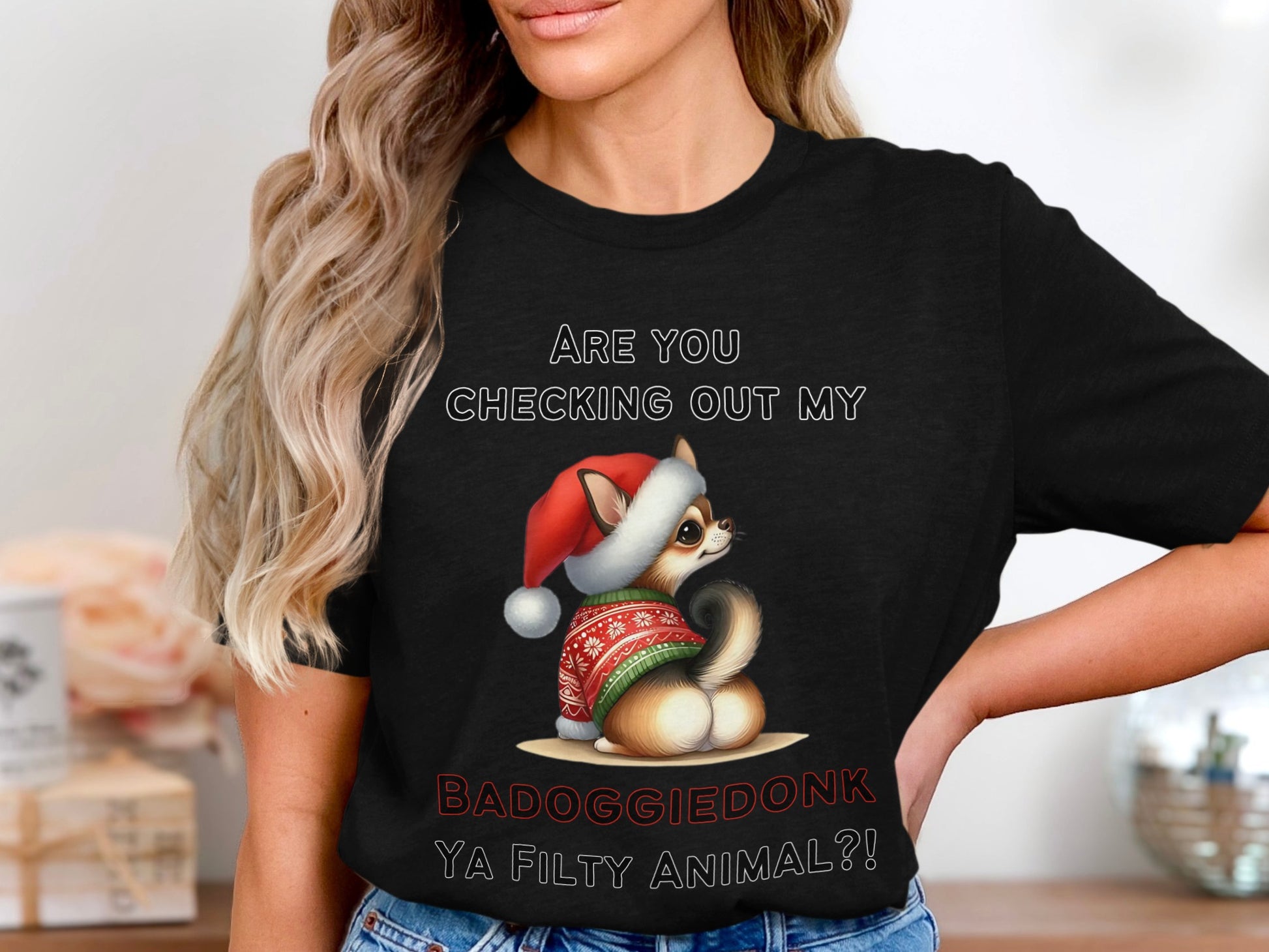 Chihuahua in Santa hat and sweater, "BADOGGIE DONK YA FILTY ANIMAL?!" text.