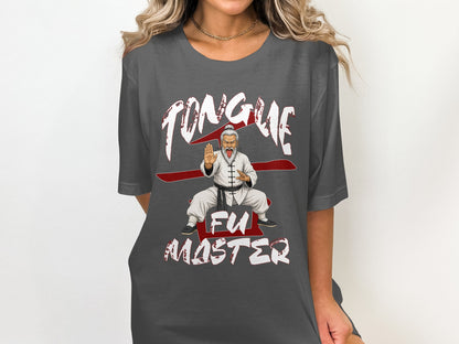 T-shirt with illustration of man with white hair and beard in martial arts pose with text "TONGUE FU MASTER".
