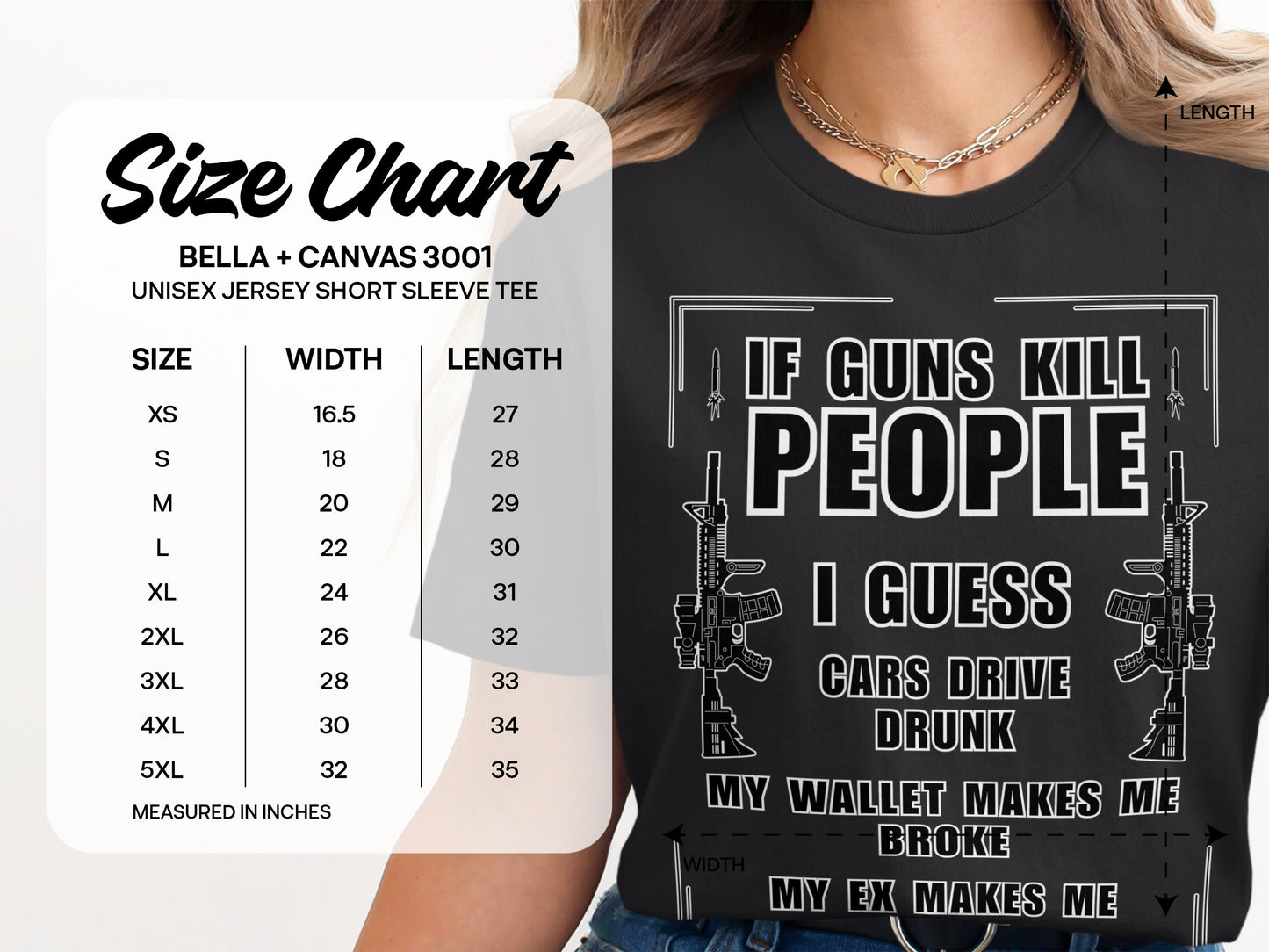 Black t-shirt with text "If guns kill people, I guess cars drive drunk. My wallet makes me broke. My ex makes me."