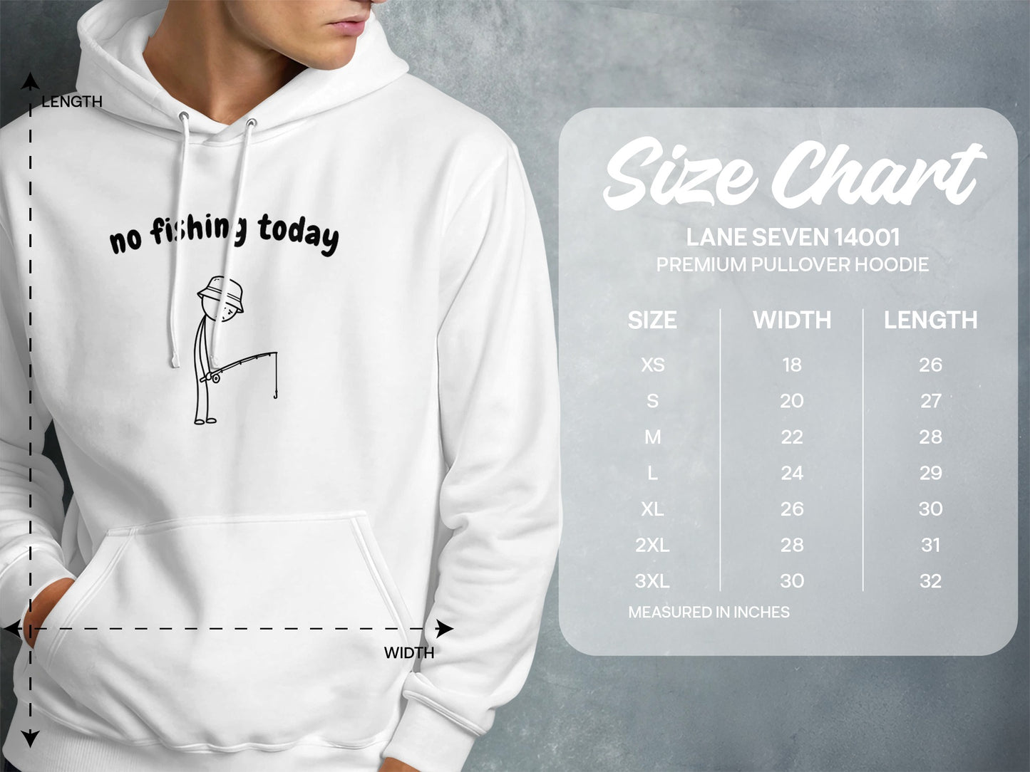 White hoodie with "no fishing today" graphic and a size chart.