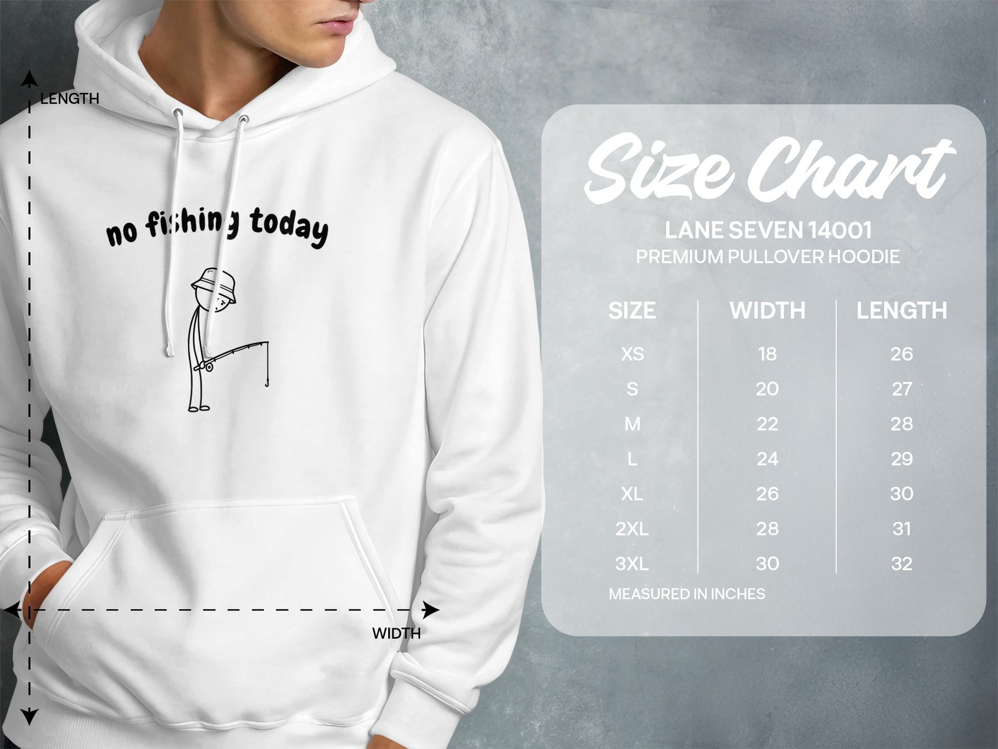 White hoodie with "no fishing today" graphic and a size chart.