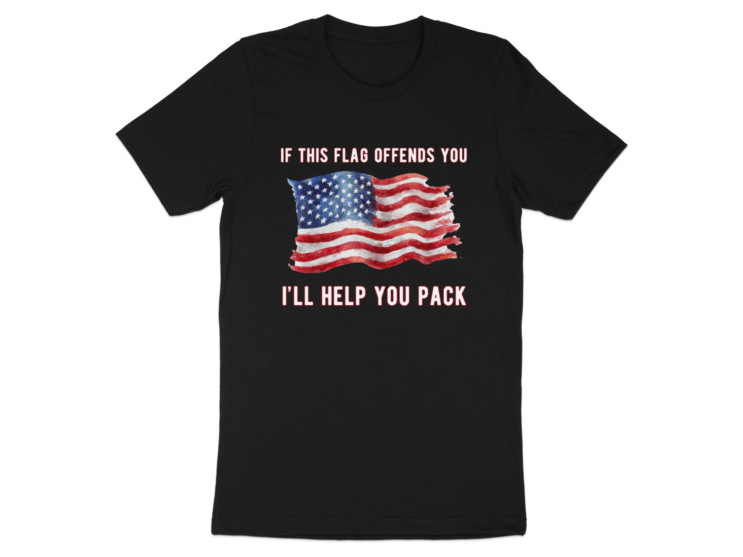 Black t-shirt with American flag graphic and text "If this flag offends you I'll help you pack."
