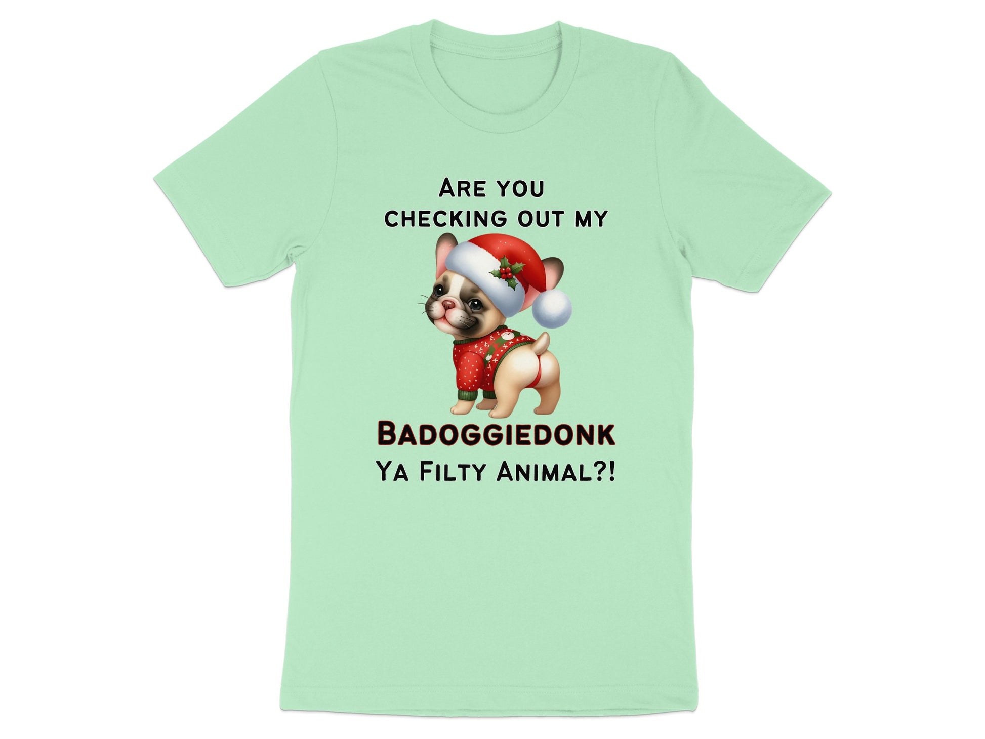 Light green t-shirt with French bulldog wearing a Santa hat and text.