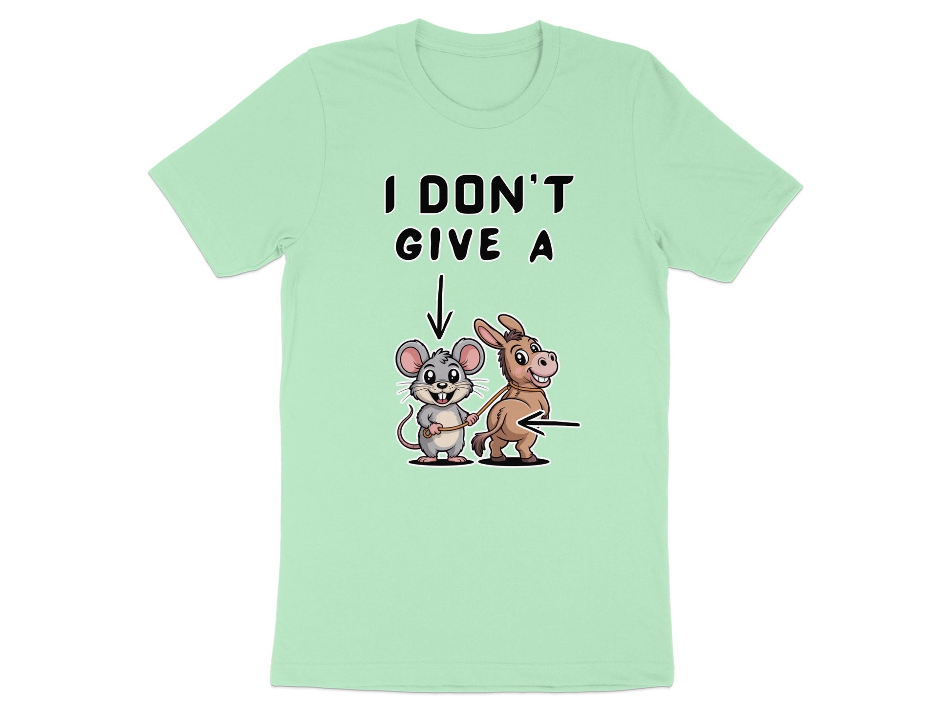 Mint t-shirt with "I DON'T GIVE A" text and a mouse pointing to a donkey's rear.
