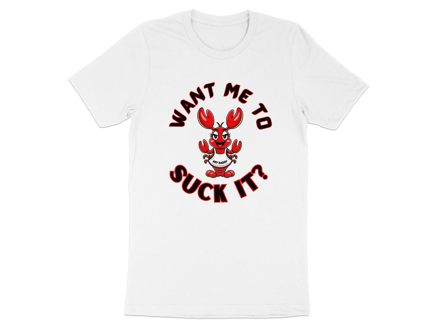 Funny Lobster T-Shirt: Sarcastic Adult Humor Graphic Tee