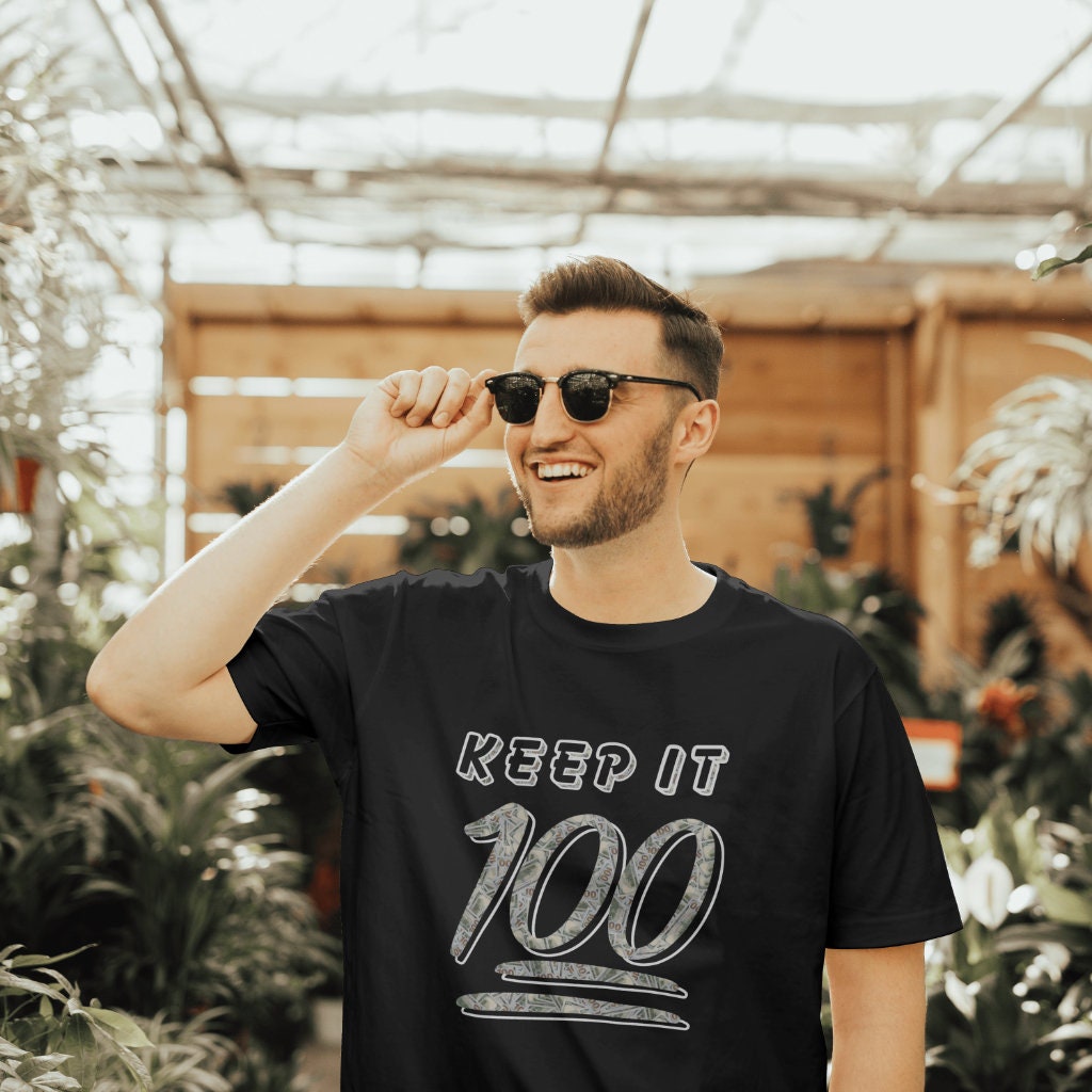 keep it 100 Tshirt