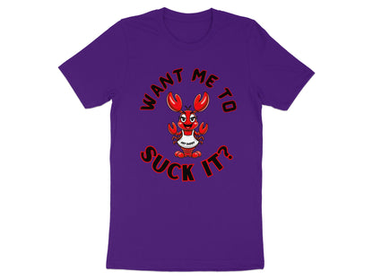 Purple t-shirt with cartoon lobster saying "Want me to Suck It?"