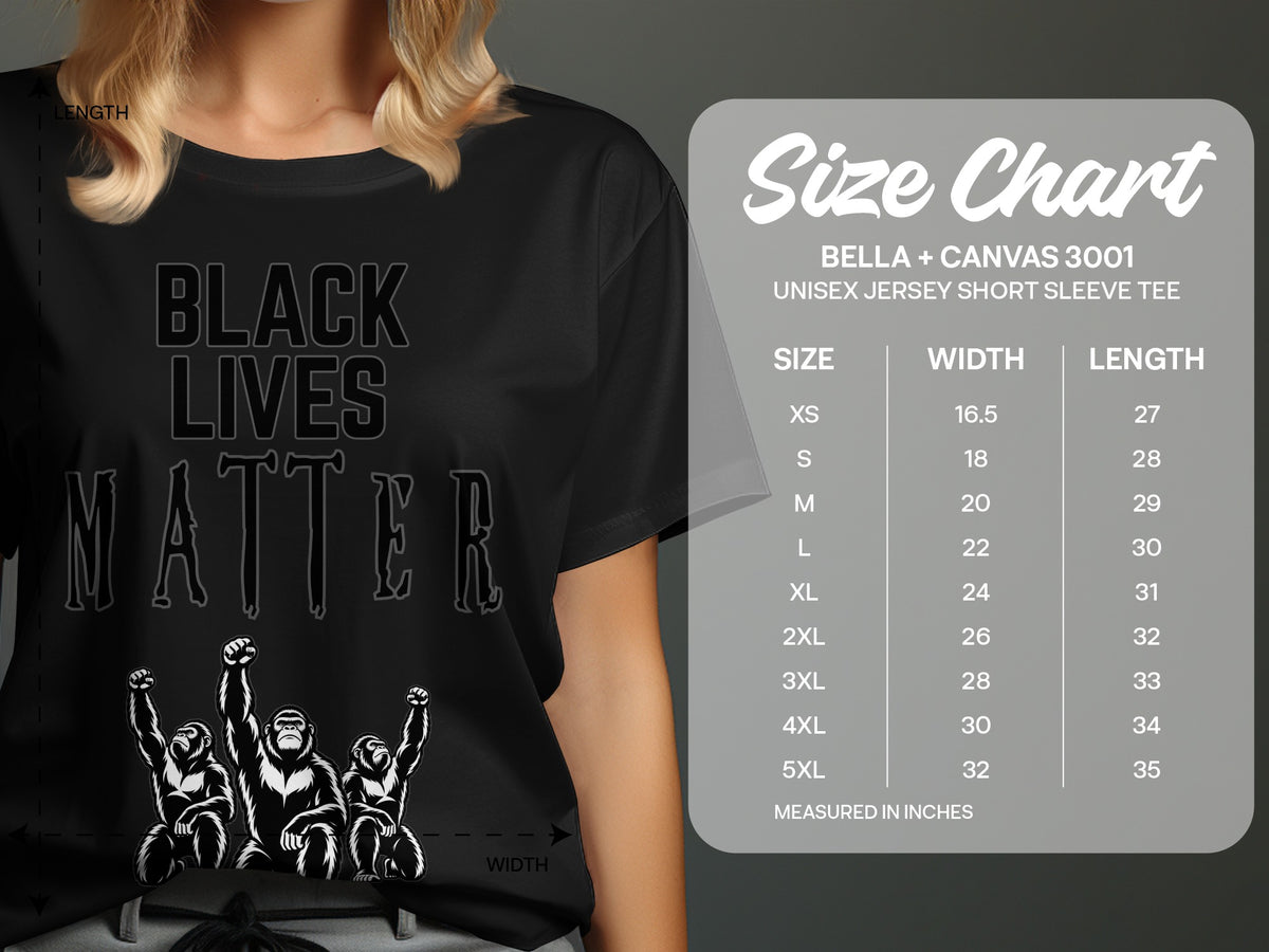 Black t-shirt with "BLACK LIVES MATTER" and three gorillas with raised fists; size chart displayed.